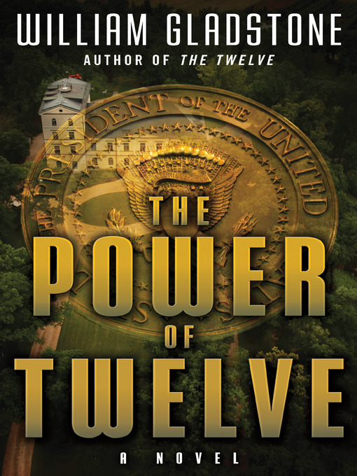 Title details for The Power of Twelve by William Gladstone - Available